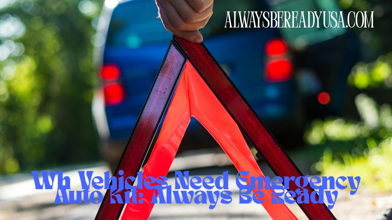 Why Vehicles Need Emergency Auto Kit - Always Be Ready