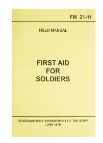 First Aid Soldiers Manual – Military Emergency & Survival Guide