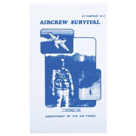 Aircrew Survival Manual – Field Guide for Survival Preparedness